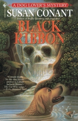 Black Ribbon: A Dog Lover's Mystery by Conant, Susan