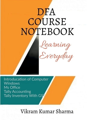 DFA Course Notebook: Diploma In Financial Accounting by Sharma, Vikram Kumar