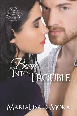 Born Into Trouble by Demora, Marialisa