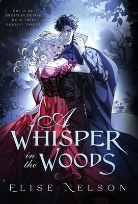 A Whisper in the Woods by Nelson, Elise
