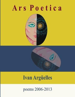 Ars Poetica by Arguelles, Ivan