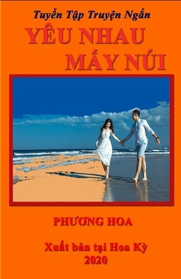 Yêu Nhau MẤy Núi by Hoa, PhƯƠng