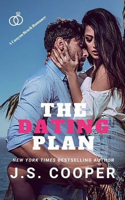 The Dating Plan by Cooper, J. S.