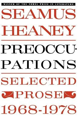 Preoccupations: Selected Prose, 1968-1978 by Heaney, Seamus