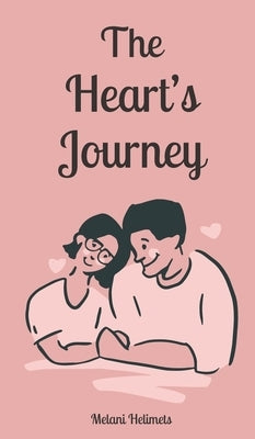 The Heart's Journey by Helimets, Melani
