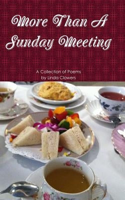 More Than A Sunday Meeting by Clowers, Linda