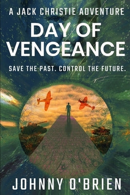 Day of Vengeance: A Jack Christie Adventure by O'Brien, Johnny