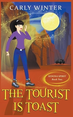 The Tourist is Toast by Winter, Carly