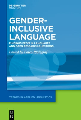 Gender-Inclusive Language: Findings from 14 Languages and Open Research Questions by Pfalzgraf, Falco