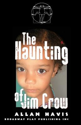 The Haunting of Jim Crow by Havis, Allan