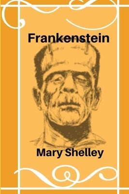 Frankenstein(unabridged) by Shelley, Mary