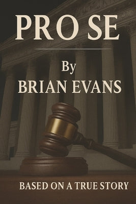 Pro Se by Evans, Brian