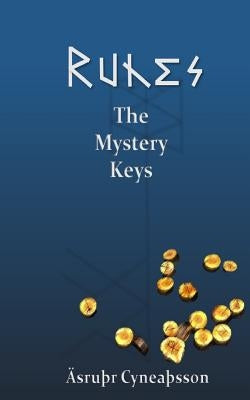 Runes: The Mystery Keys by Cyneasson, Asrur