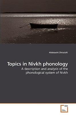 Topics in Nivkh phonology by Shiraishi, Hidetoshi