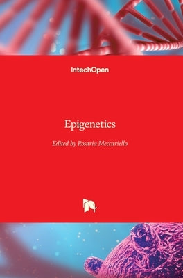 Epigenetics by Meccariello, Rosaria