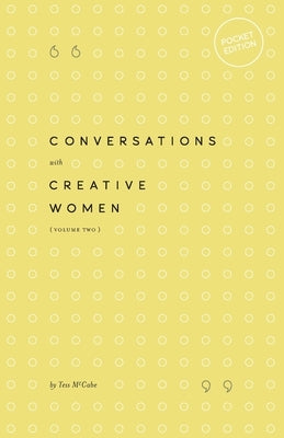 Conversations with Creative Women: Volume Two - Pocket Edition by McCabe, Tess