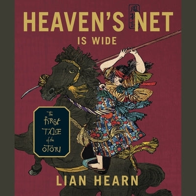 Heaven's Net Is Wide: The First Tale of the Otori by Hearn, Lian