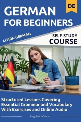 Learn German For Beginners: With Grammar Exercises and Online Audio by Linguistics Central