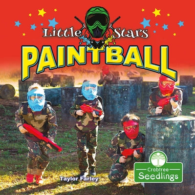 Little Stars Paintball by Farley, Taylor