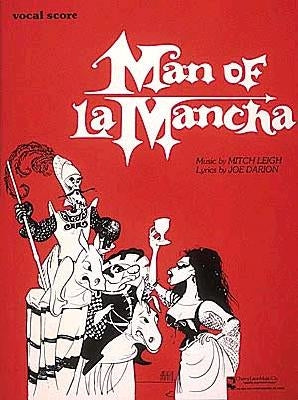 Man of La Mancha by Leigh, Mitch