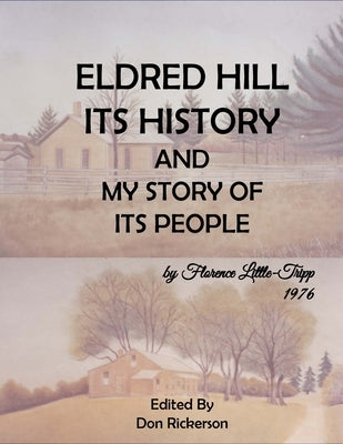 Eldred Hill, Is History by Tripp, Florence