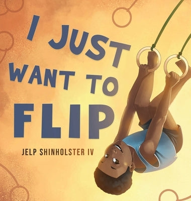 I Just Want To Flip by Shinholster, Jelp