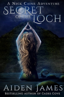 Secret of the Loch by James, Aiden