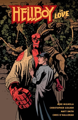 Hellboy in Love by Mignola, Mike