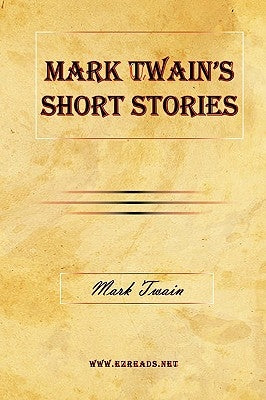 Mark Twain's Short Stories by Twain, Mark