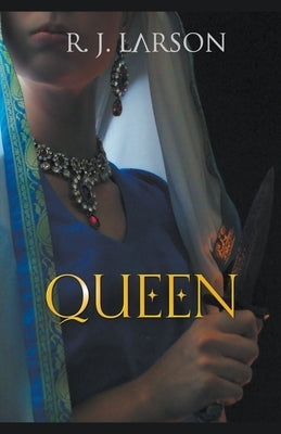 Queen by Larson, R. J.