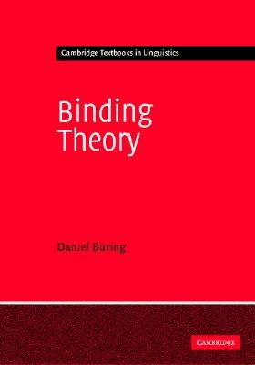 Binding Theory by B?ing, Daniel