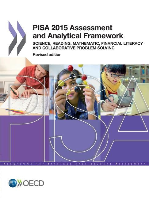 PISA 2015 Assessment and Analytical Framework by Oecd
