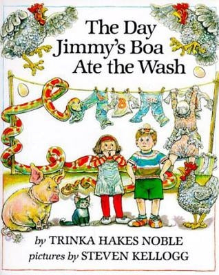 The Day Jimmy's Boa Ate the Wash by Noble, Trinka Hakes