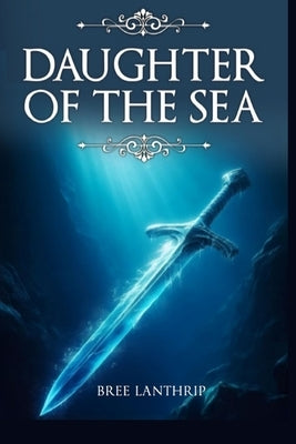 Daughter of the Sea by Lanthrip, Bree