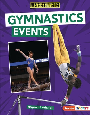 Gymnastics Events by Goldstein, Margaret J.