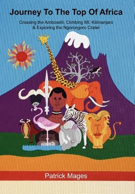 Journey to the Top of Africa by Mages, Patrick