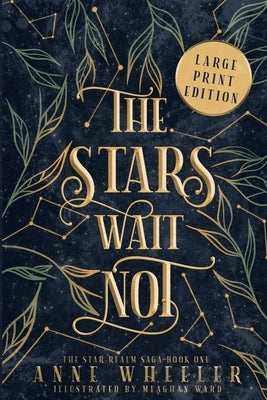 The Stars Wait Not by Wheeler, Anne