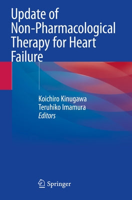 Update of Non-Pharmacological Therapy for Heart Failure by Kinugawa, Koichiro