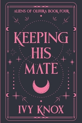 Keeping His Mate (Discreet Cover) by Knox, Ivy