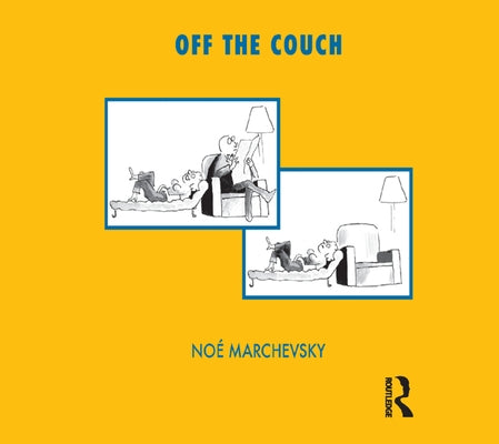 Off the Couch by Marchevsky, Noe