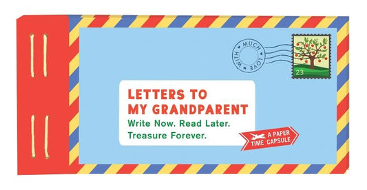 Letters to My Grandparent: Write Now. Read Later. Treasure Forever. (Gifts for Grandparents, Thoughtful Gifts, Gifts for Grandmother) by Redmond, Lea