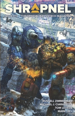 BattleTech: Shrapnel, Issue #17: (The Official BattleTech Magazine) by Lee, Philip A.