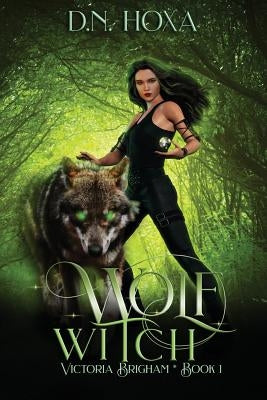 Wolf Witch by Hoxa, D. N.