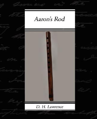 Aaron's Rod by Lawrence, D. H.