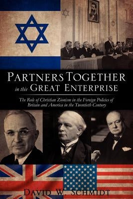 Partners Together in this Great Enterprise by Schmidt, David W.