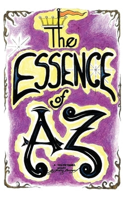 The Essence of Az by Burciaga, Ruben J.