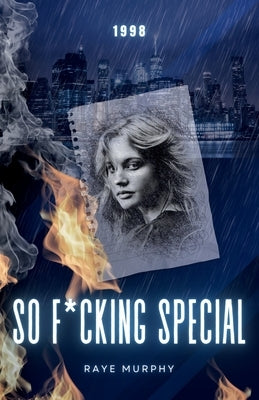 So F*cking Special: 1998 by Murphy, Raye