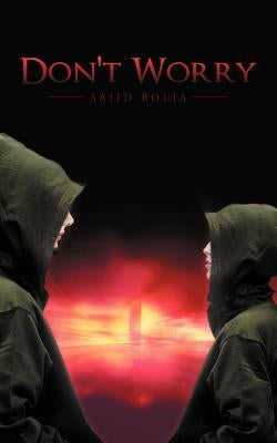 Don't Worry by Bolia, Sajid