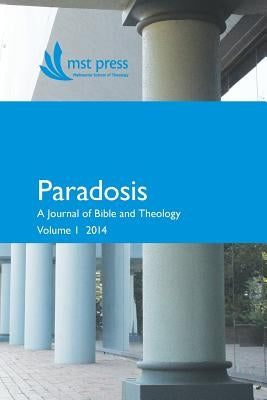 Paradosis Vol. 1: A Journal of Bible and Theology by Kruse, Colin