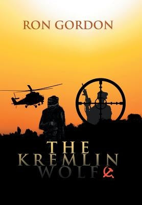 The Kremlin Wolf by Gordon, Ron